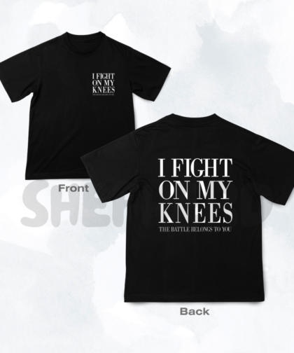 I Fight On My Knees