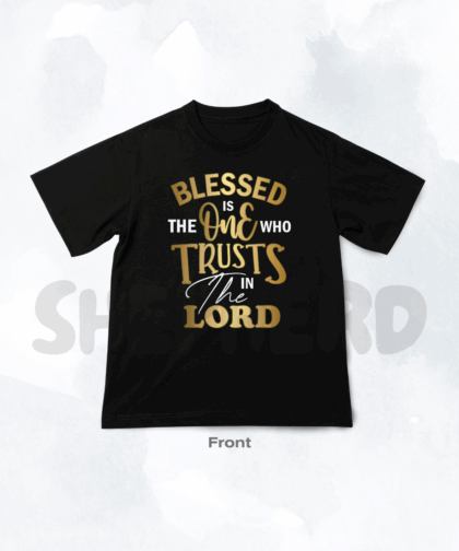 Blessed is The One Who Trusted in the Lord