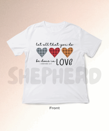 Be done in LOVE